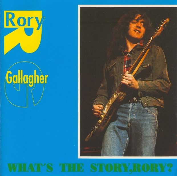 RORY GALLAGHER – WHAT’S THE STORY, RORY? – ACE BOOTLEGS